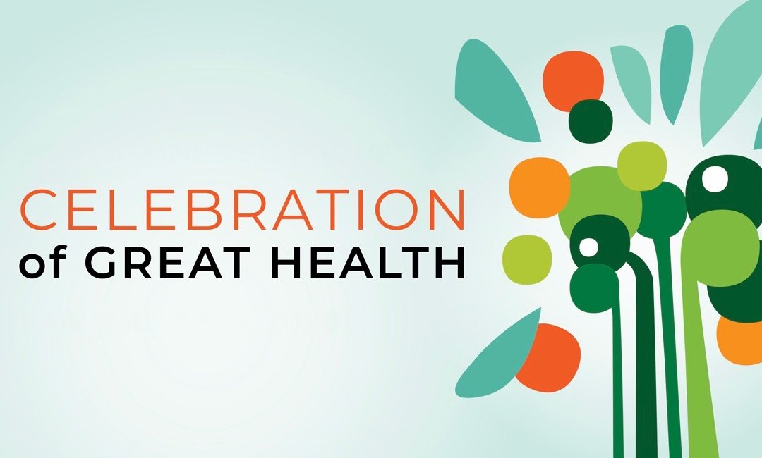 Celebration of Great Health 2020 : Event Recap